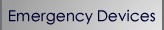 Emergency Devices