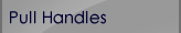 Pull Handles